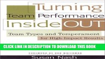[PDF] Turning Team Performance Inside Out: Team Types and Temperament for High-Impact Results Full