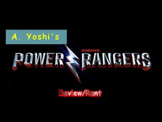 A. Yoshi Show #3: My Thoughts on the Power Rangers Teaser Trailer...