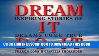 [PDF] Dream It Do It: Inspiring Stories Of Dreams Come True Popular Colection