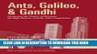 [PDF] Ants, Galileo, and Gandhi: Designing the Future of Business Through Nature, Genius, and