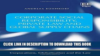 [PDF] Corporate Social Responsibility, Private Law and Global Supply Chains Popular Colection