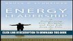 [PDF] Energy Leadership: Transforming Your Workplace and Your Life from the Core Full Colection