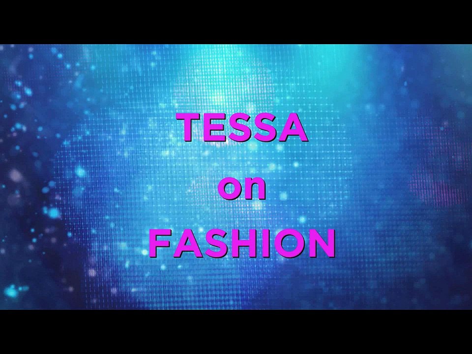 Tessa on Fashion (Tessa and Scott)