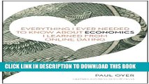 [PDF] Everything I Ever Needed to Know about Economics I Learned from Online Dating Popular