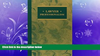 complete  Lawyer Professionalism