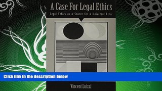 FAVORITE BOOK  A Case for Legal Ethics (Suny Series, Ethical Theory)
