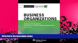 FAVORITE BOOK  Casenotes Legal Briefs: Business Organizations, Keyed to Smiddy   Cunningham, 7th