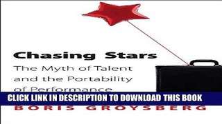 [PDF] Chasing Stars: The Myth of Talent and the Portability of Performance Full Colection