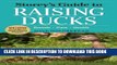 [PDF] Storey s Guide to Raising Ducks, 2nd Edition: Breeds, Care, Health Popular Colection