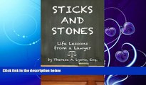 complete  Sticks and Stones, Life Lessons From a Lawyer