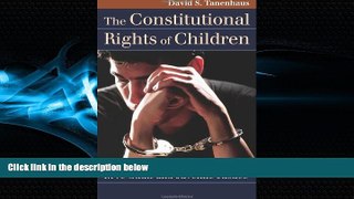 book online  The Constitutional Rights of Children: In re Gault and Juvenile Justice (Landmark