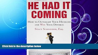 read here  He Had It Coming: How to Outsmart Your Husband and Win Your Divorce