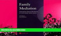 book online  Family Mediation: Appropriate Dispute Resolution in a New Family Justice System