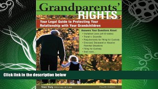 read here  Grandparents  Rights: Your Legal Guide to Protecting the Relationship with Your