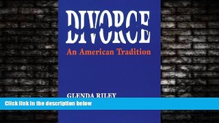 complete  Divorce: An American Tradition