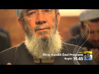 Miraç Kandili Bugün Tanıtım
