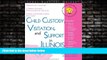 read here  Child Custody, Visitation, and Support in Illinois (Legal Survival Guides)