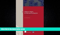 read here  Children s Rights in Intercountry Adoption: A European Perspective (European Family Law)