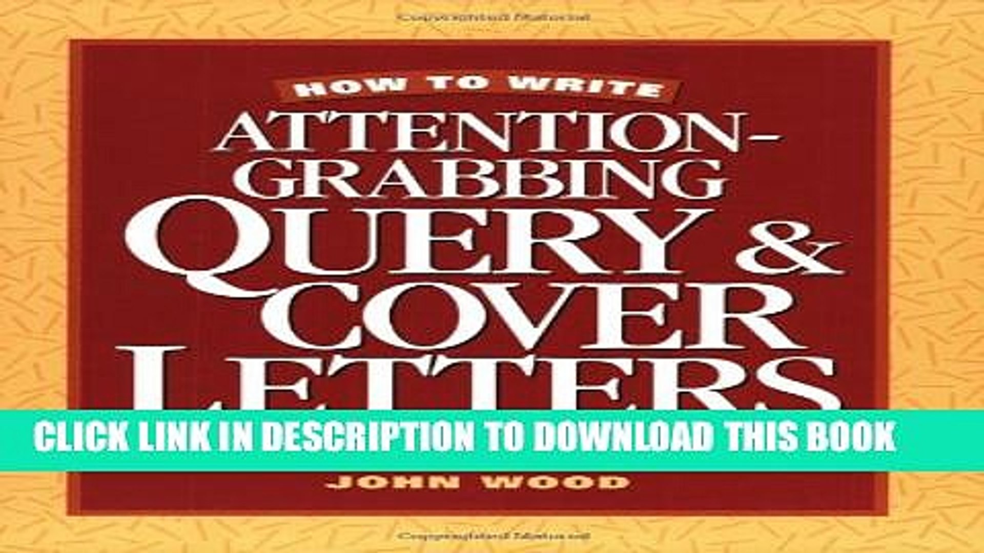 [New] How to Write Attention-Grabbing Query Cover Letters Exclusive Full  Ebook