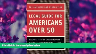FULL ONLINE  American Bar Association Legal Guide for Americans Over 50: Everything about the Law