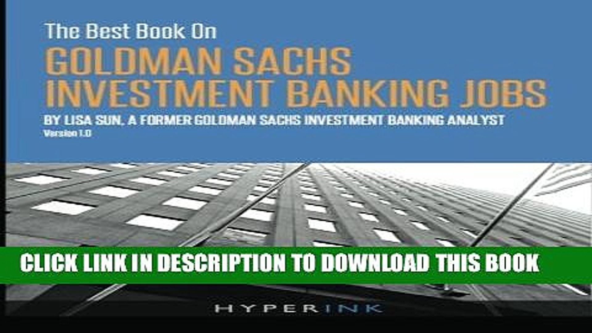 Pdf The Best Book On Goldman Sachs Investment Banking Jobs Popular Online Video Dailymotion