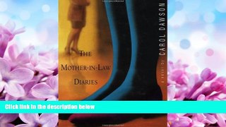 GET PDF  The Mother-in-Law Diaries: A Novel