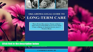 complete  Oklahoma Legal Guide To Long-Term Care