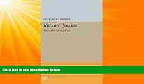 FAVORITE BOOK  Victors  Justice: Tokyo War Crimes Trial (Princeton Legacy Library)