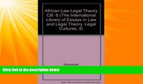 FAVORITE BOOK  African Law and Legal Theory (The International Library of Essays in Law and Legal