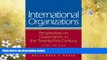 read here  International Organizations: Perspectives on Governance in the Twenty-First Century