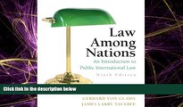 different   Law Among Nations: An Introduction to Public International Law (9th Edition)
