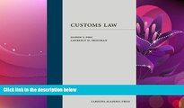 different   Customs Law (Trade Law) (Law Casebook) (Carolina Academic Press Law Casebook)