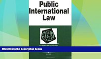 FULL ONLINE  Public International Law in a Nutshell (In a Nutshell (West Publishing))