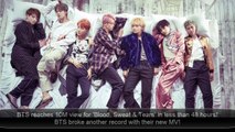 BTS reaches 10M view for Blood Sweat and Tears in less than 48 hours