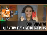 Os intermediários do ano: Quantum Fly ou Moto G 4 Plus? - Vídeo Comparativo EuTestei Brasil