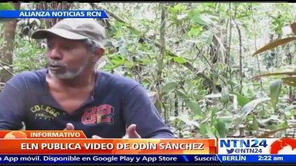 ELN publica prueba de supervivencia del excongresista Odín Sánchez, secuestrado desde hace seis meses