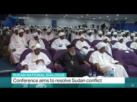 Sudan National Dialogue: Conference aims to resolve Sudan conflict