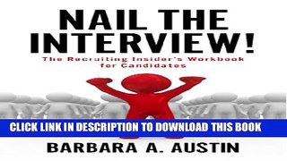 [PDF] Nail The Interview! - The Recruiting Insider s Workbook for Candidates Full Online