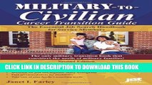 [PDF] Military-To-Civilian Career Transition 2nd Ed: The Essential Job Search Handbook for Service