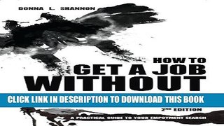 [PDF] How to Get a Job Without Going Crazy: A Practical Guide to Your Employment Search Popular