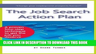 [PDF] The Job Search Action Plan: What You Need To Know To Get The Job You Want Popular Colection