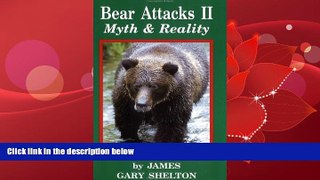 Pdf Online Bear Attacks 2 Myth   Reality