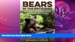 eBook Download Bears in the Backyard: Big Animals, Sprawling Suburbs, and the New Urban Jungle