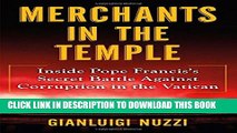 [PDF] Merchants in the Temple: Inside Pope Francis s Secret Battle Against Corruption in the