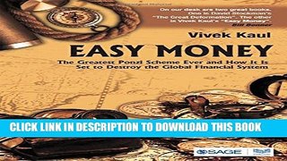 Collection Book Easy Money: The Greatest Ponzi Scheme Ever and How It Is Set to Destroy the Global