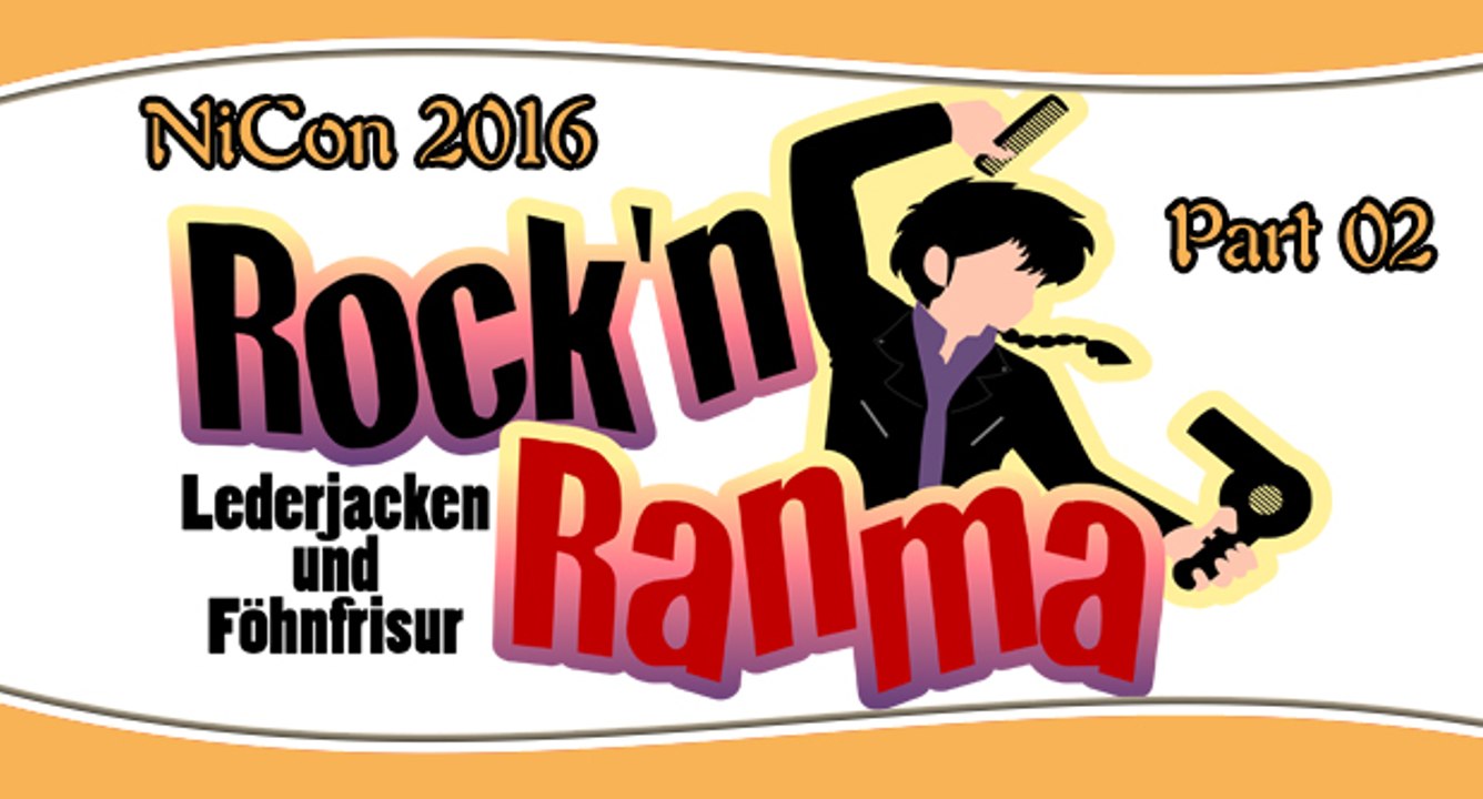 manestream - Rock’n Ranma – Lederjacken und Föhnfrisur part 02 (NiCon 2016 Hannover)