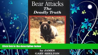 Online eBook Bear Attacks: The Deadly Truth