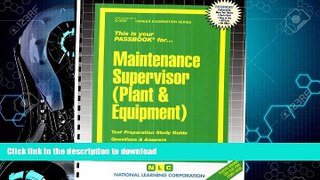 EBOOK ONLINE  Maintenance Supervisor (Plant   Equipment)(Passbooks) (Career Examination