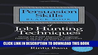 [PDF] Persuasion Skills Black Book of Job Hunting Techniques: Using NLP and Hypnotic Language