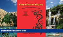 Big Deals  Easy Guide To Beijing: Essential Travel Companion  Full Ebooks Best Seller